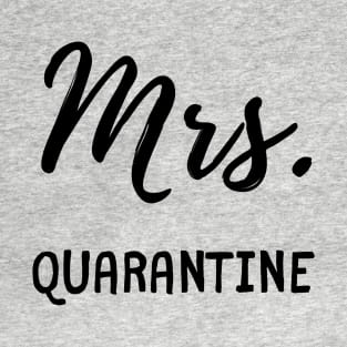 Mrs Quarantine T-Shirt